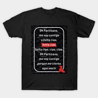 Bella Ciao song, in Spanish. Lyrics of songs in Spanish. Spanish series: La Casa de Papel. T-Shirt